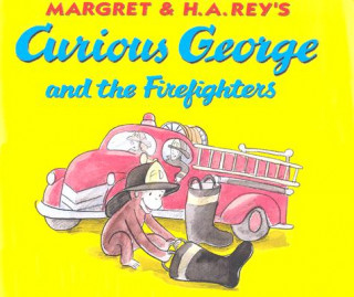 Könyv Curious George and the Firefighters Margret Rey