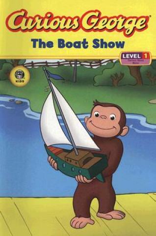 Kniha Curious George The Boat Show (CGTV Reader) H. A. Rey