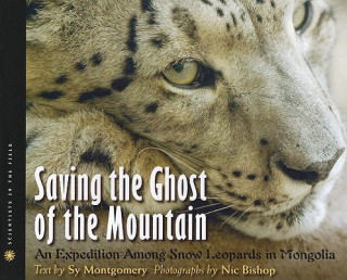 Kniha Saving the Ghost of the Mountain Nic Bishop