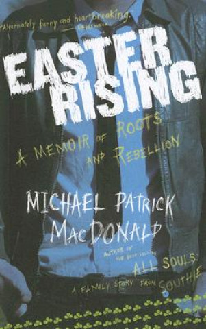 Boek Easter Rising Michael Patrick MacDonald