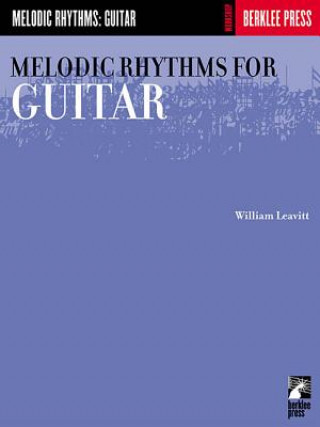 Kniha MELODIC RHYTHMS FOR GUITAR William Leavitt