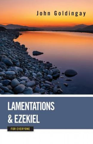 Kniha Lamentations and Ezekiel for Everyone John Goldingay