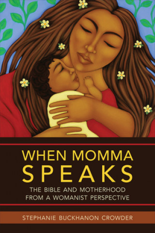 Buch When Momma Speaks Stephanie Buckhanon Crowder