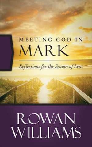 Kniha Meeting God in Mark Rowan Williams