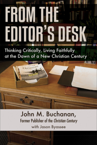 Knjiga From the Editor's Desk John M. Buchanan