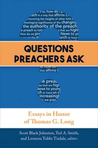 Knjiga Questions Preachers Ask Scott Black Johnston