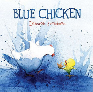 Buch Blue Chicken Deborah Freedman