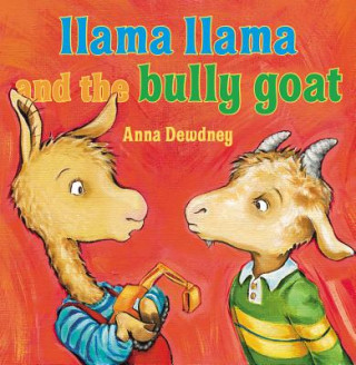 Książka Llama Llama and the Bully Goat Anna Dewdney