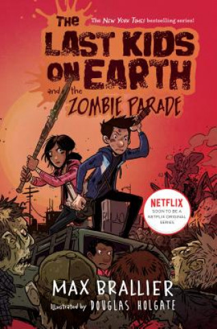 Carte Last Kids on Earth and the Zombie Parade Max Brallier