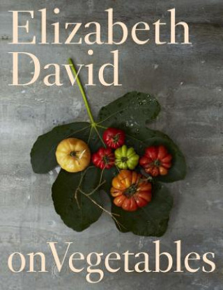 Carte Elizabeth David on Vegetables Elizabeth David