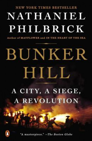 Könyv Bunker Hill Nathaniel Philbrick