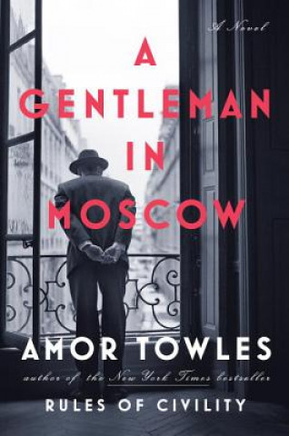 Book Gentleman in Moscow Amor Towles