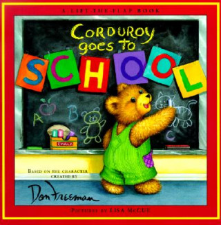 Carte Corduroy Goes to School B. G. Hennessy