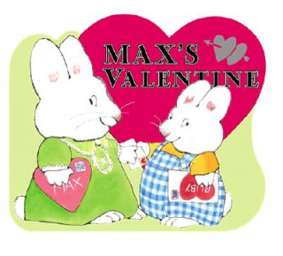 Kniha Max's Valentine Rosemary Wells