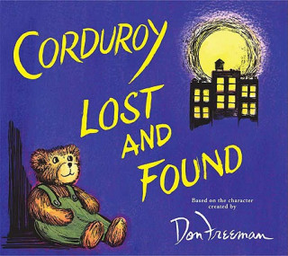 Carte Corduroy Lost and Found Don Freeman