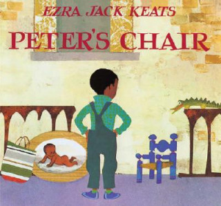 Knjiga Peter's Chair Ezra Jack Keats