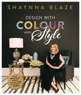 Книга Design with Colour and Style Shaynna Blaze