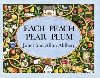Книга Each Peach Pear Plum Janet Ahlberg