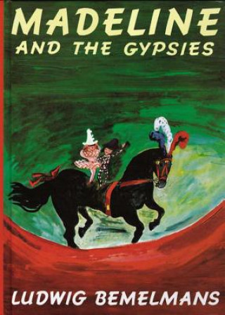 Kniha Madeline and the Gypsies Ludwig Bemelmans