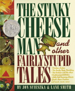 Könyv Stinky Cheese Man Jon Scieszka
