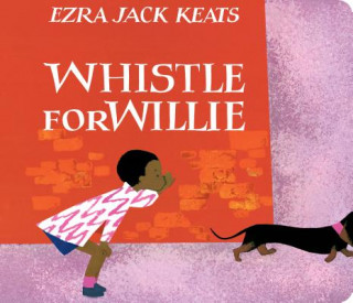 Könyv Whistle for Willie Ezra Jack Keats
