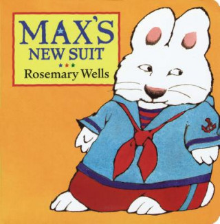 Könyv Max's New Suit Rosemary Wells