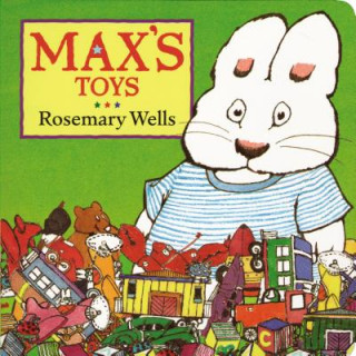 Knjiga Max's Toys Rosemary Wells