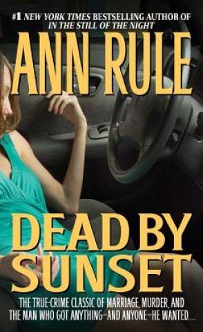 Könyv Dead by Sunset Ann Rule
