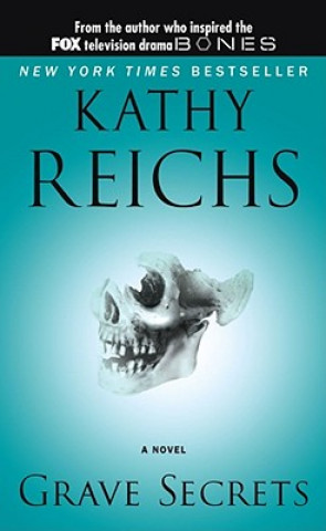 Könyv Grave Secrets Kathy Reichs
