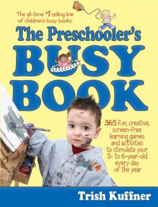 Kniha The Preschooler's Busy Book Trish Kuffner