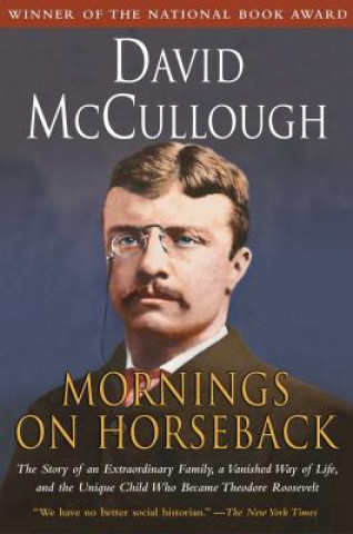 Книга Mornings on Horseback David McCullough