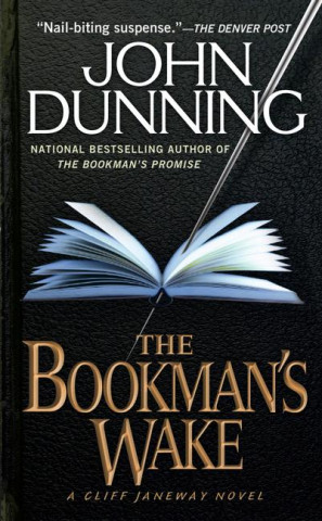 Könyv The Bookman's Wake John Dunning