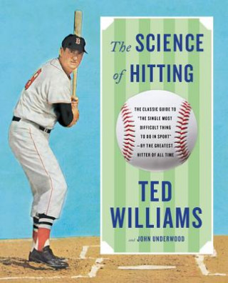 Kniha The Science of Hitting Ted Williams