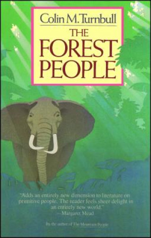 Carte The Forest People Colin M. Turnbull