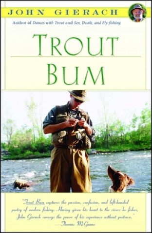 Kniha Trout Bum John Gierach