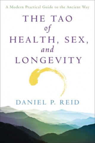 Книга The Tao of Health, Sex and Longevity Daniel P. Reid
