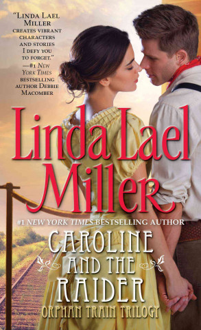 Carte Caroline and the Raider Linda Lael Miller