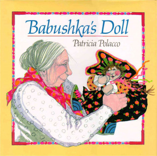 Kniha Babushka's Doll Patricia Polacco