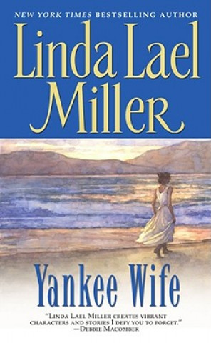 Kniha Yankee Wife Linda Lael Miller