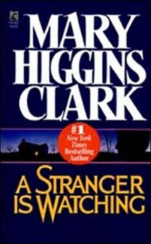 Kniha A Stranger Is Watching Mary Higgins Clark