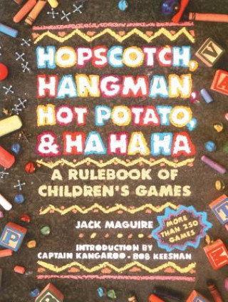 Kniha Hopscotch, Hangman, Hot Potato, and Ha, Ha, Ha Jack Maguire