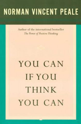 Livre You Can If You Think You Can Norman Vincent Peale