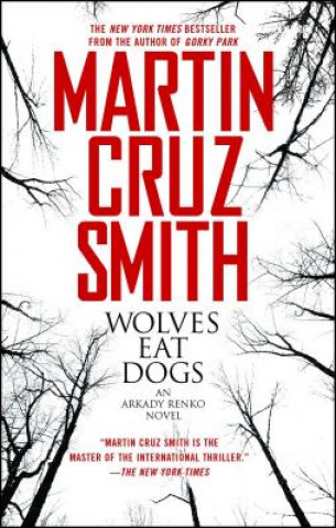 Kniha Wolves Eat Dogs Martin Cruz Smith