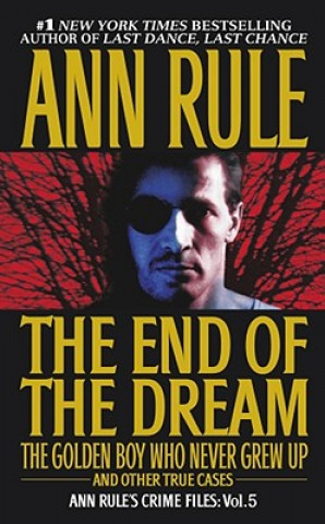 Könyv The End of the Dream Ann Rule