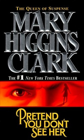 Buch Pretend You Don't See Her Mary Higgins Clark