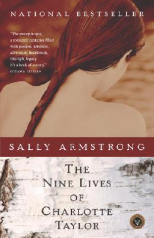 Książka The Nine Lives of Charlotte Taylor Sally Armstrong