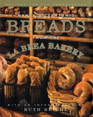 Kniha Nancy Silverton's Breads from the La Brea Bakery Nancy Silverton