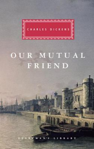 Kniha Our Mutual Friend Charles Dickens