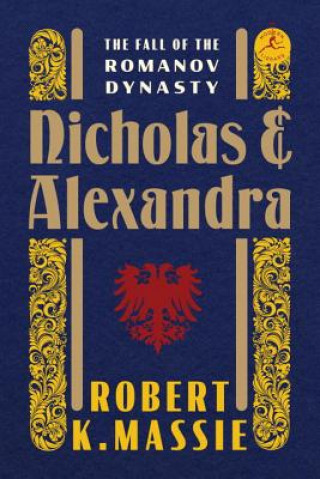 Könyv Nicholas and Alexandra Robert K. Massie