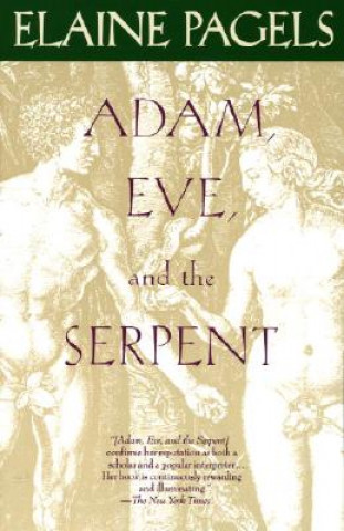 Kniha Adam, Eve, and the Serpent Elaine H. Pagels